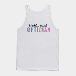 Optician Gifts | World's cutest Optician Tank Top